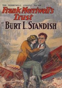 Cover of Frank Merriwell's Trust; Or, Never Say Die — Reading Notes