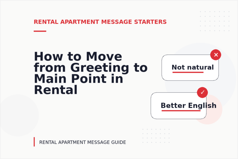 How to Move from Greeting to Main Point in Rental Apartment Message English