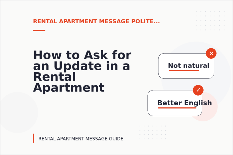 How to Ask for an Update in a Rental Apartment Message How to Ask for an Update in a Rental Apartment Message